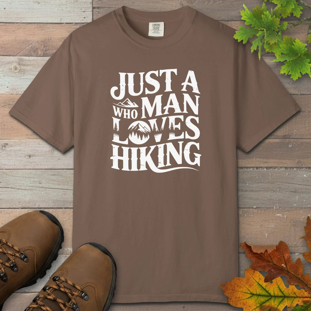 Just A Man Who Loves Hiking T-Shirt
