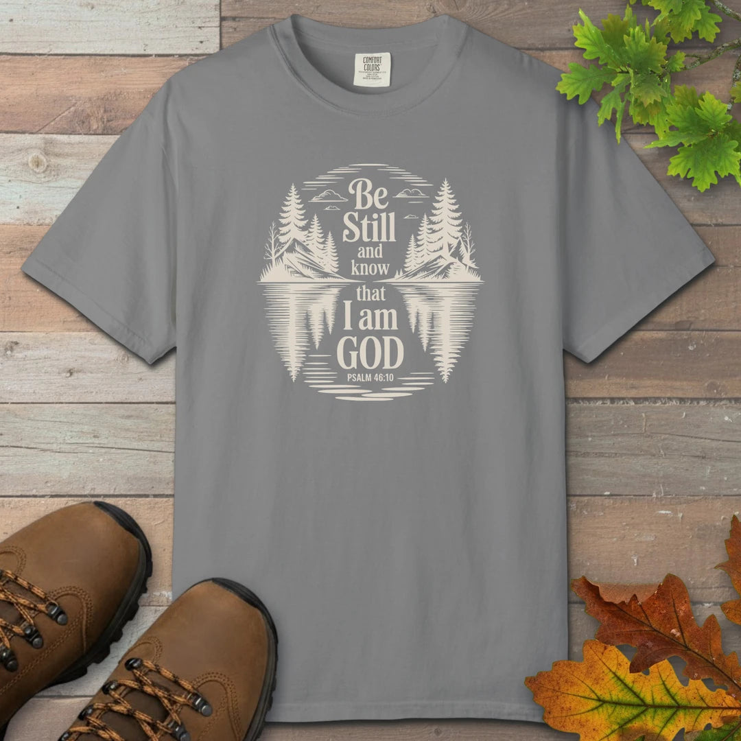 Be Still And Know T-Shirt