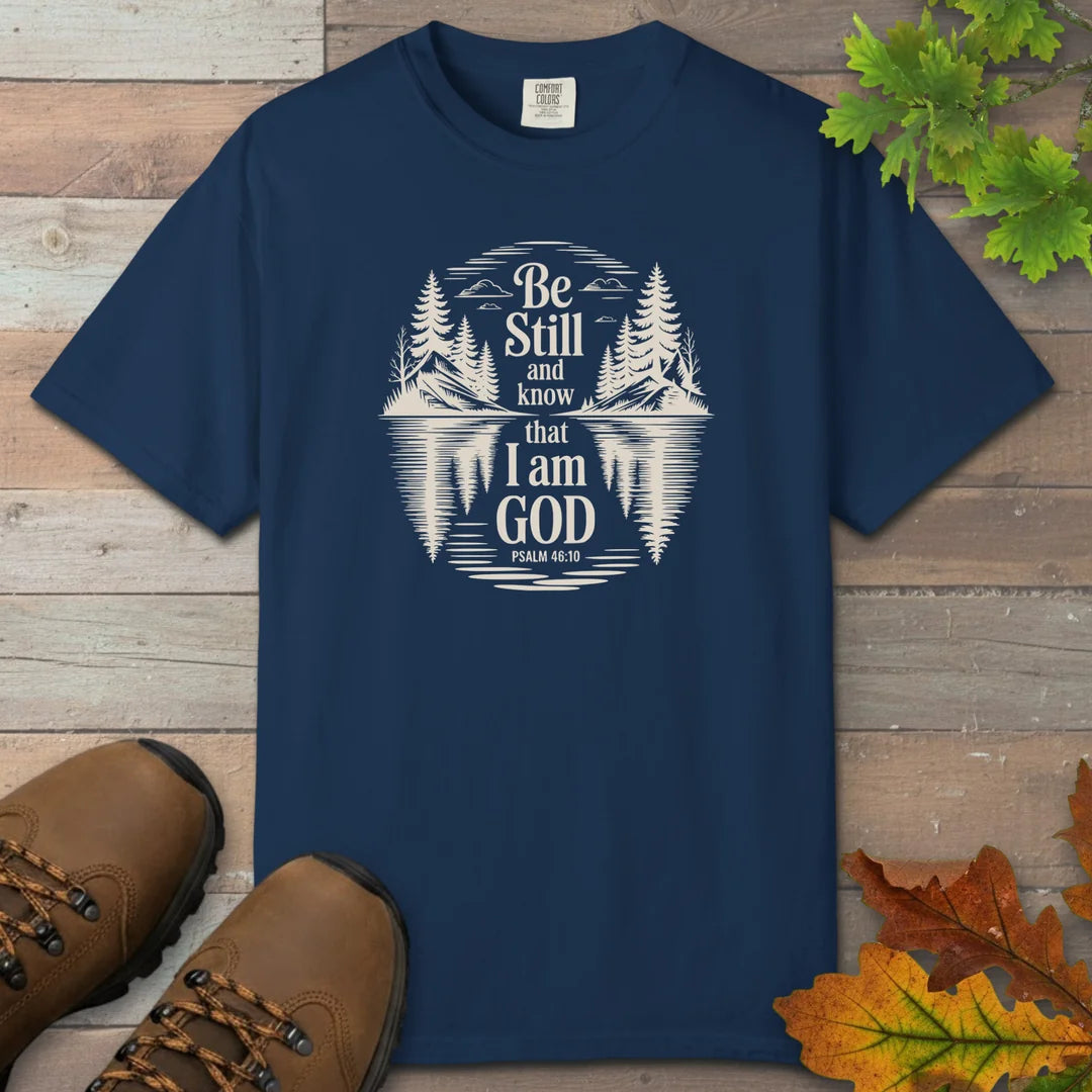 Be Still And Know T-Shirt