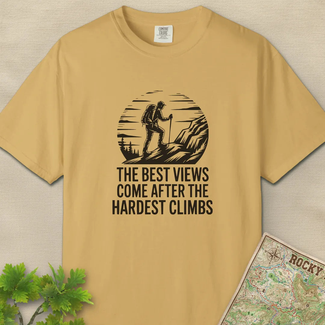 Best Views After Hardest Climbs T-Shirt