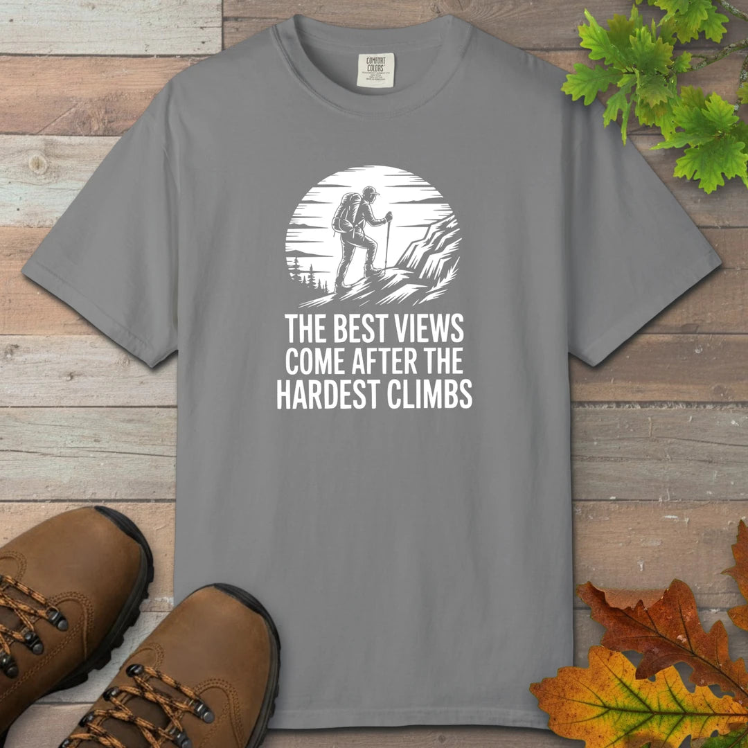 Best Views After Hardest Climbs T-Shirt