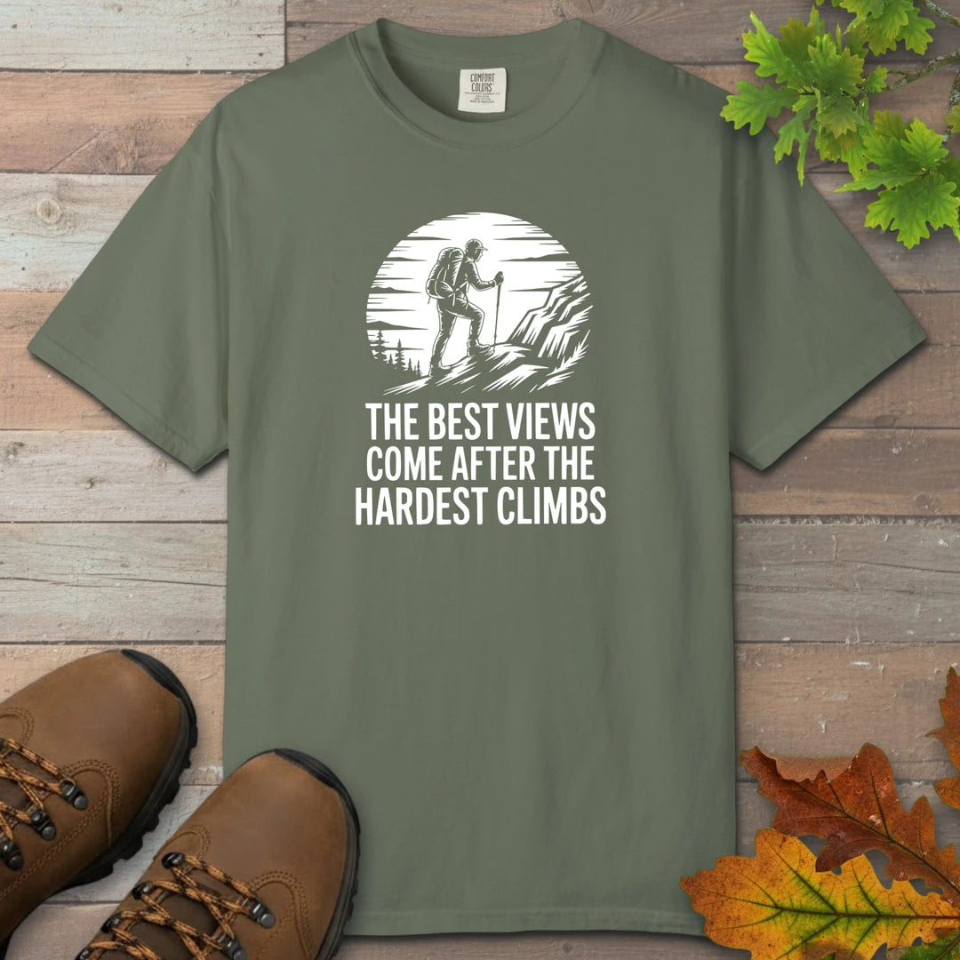 Best Views After Hardest Climbs T-Shirt