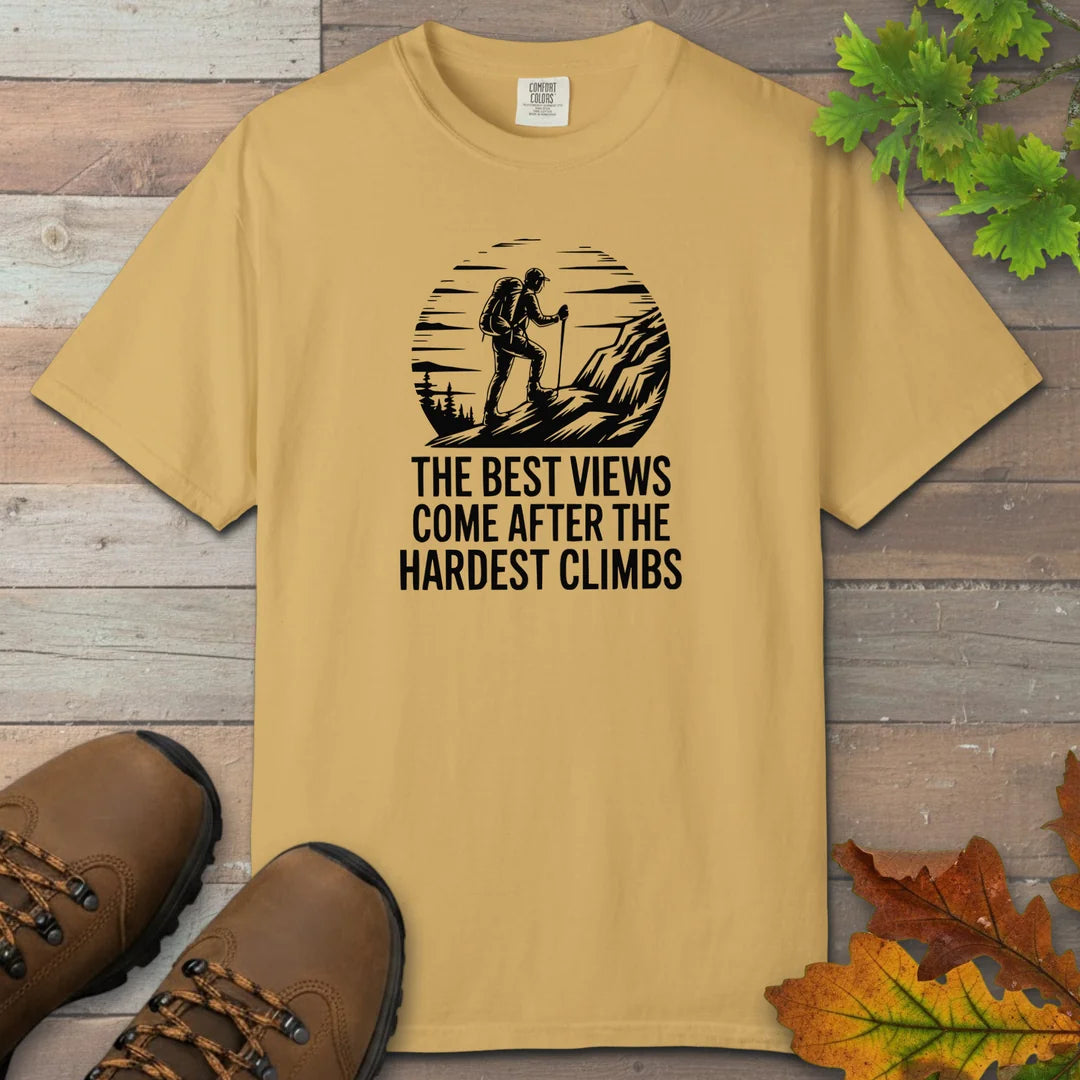 Best Views After Hardest Climbs T-Shirt