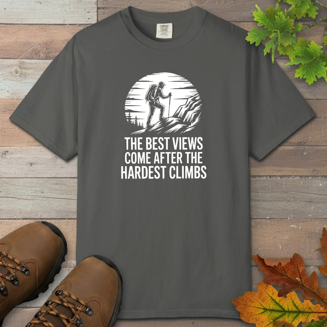 Best Views After Hardest Climbs T-Shirt