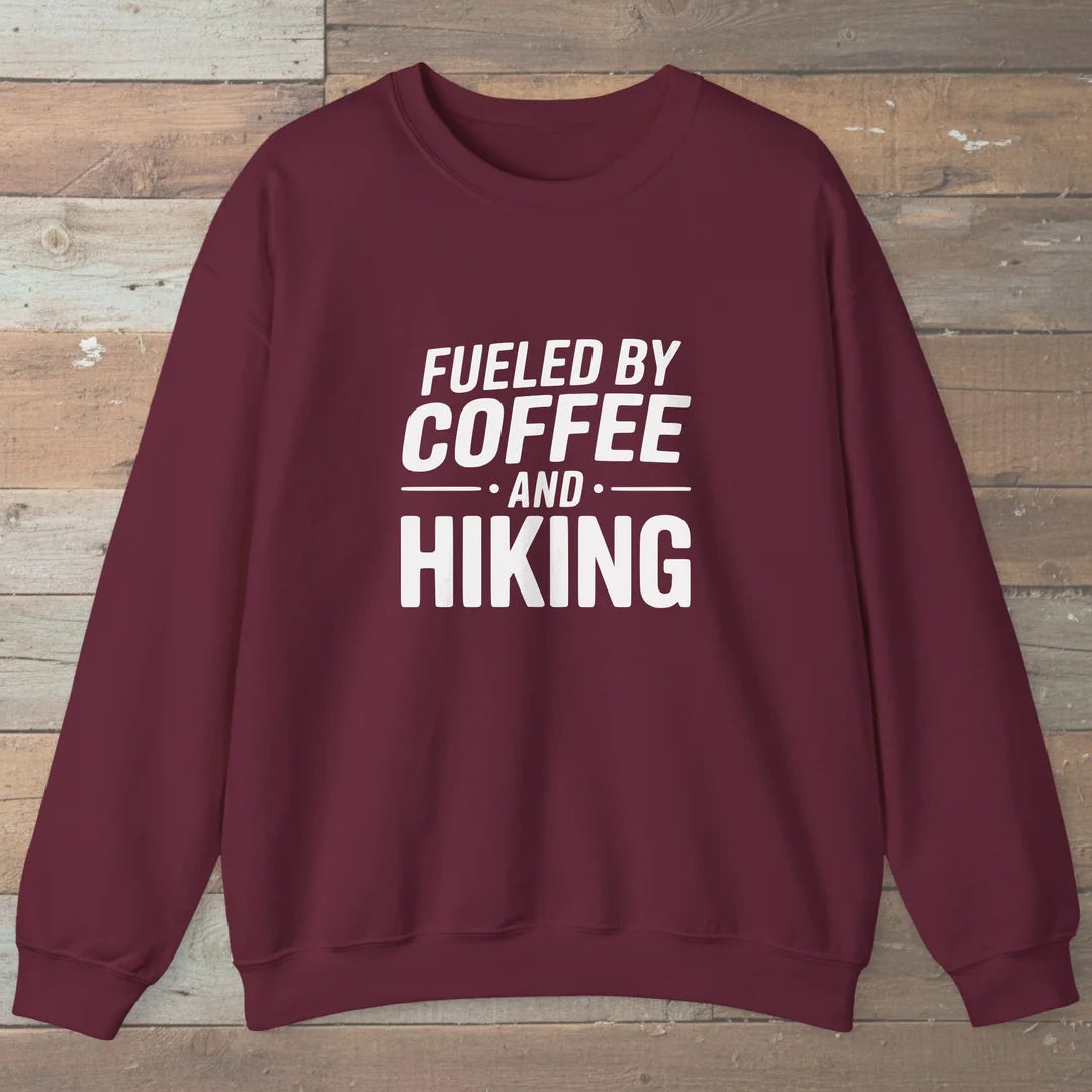 Fueled By Coffee And Hiking Sweatshirt