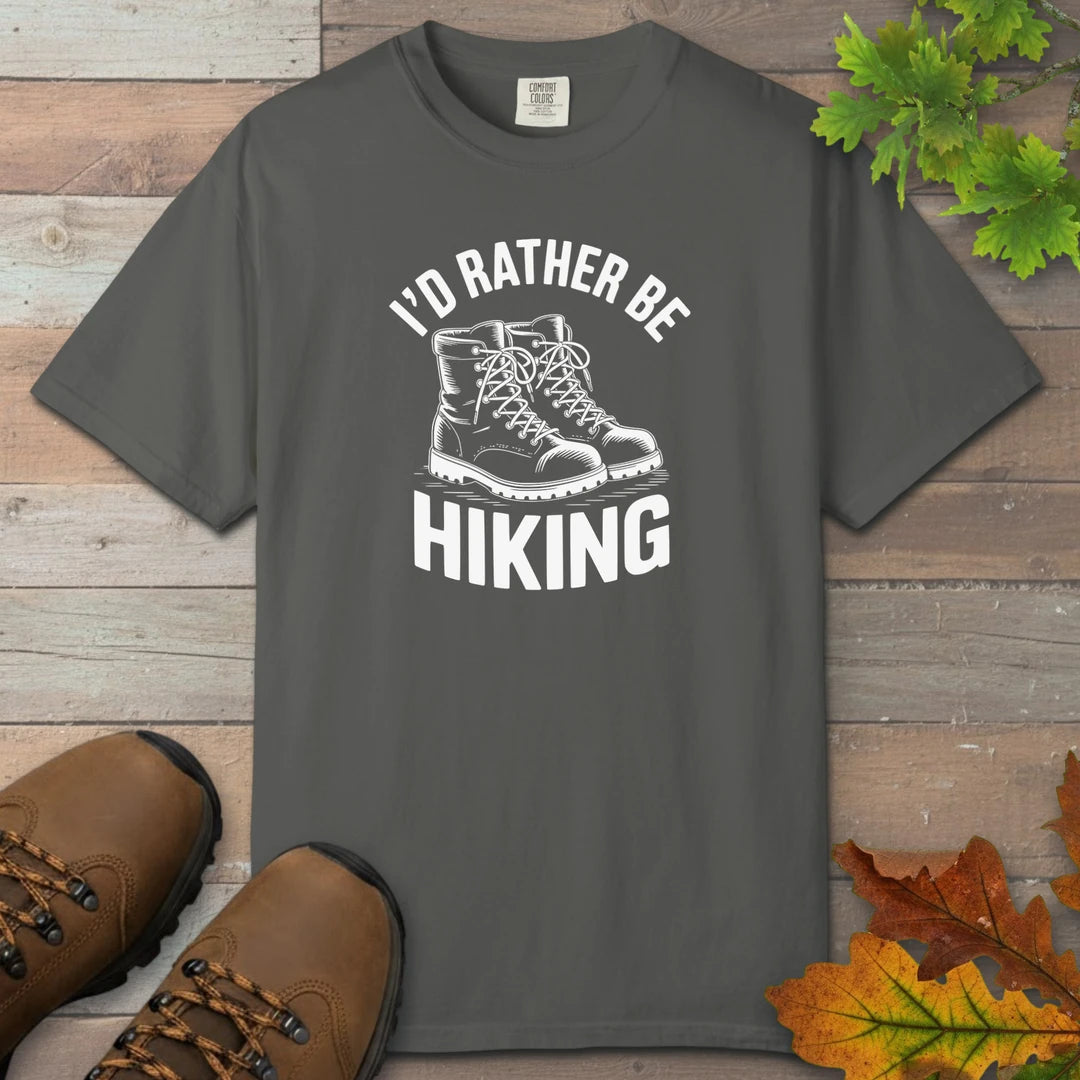 I'd Rather Be Hiking T-Shirt