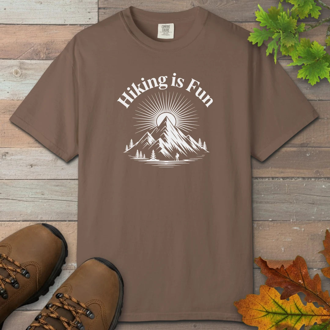 Hiking Is Fun T-Shirt