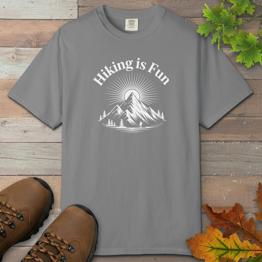 Hiking Is Fun T-Shirt