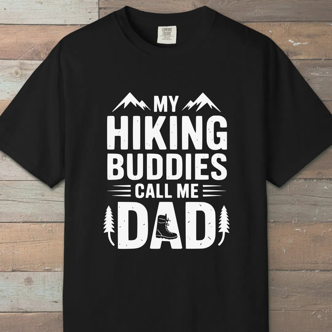 Buddies Call Me Dad T-Shirt Black Outdoor Nature Tee