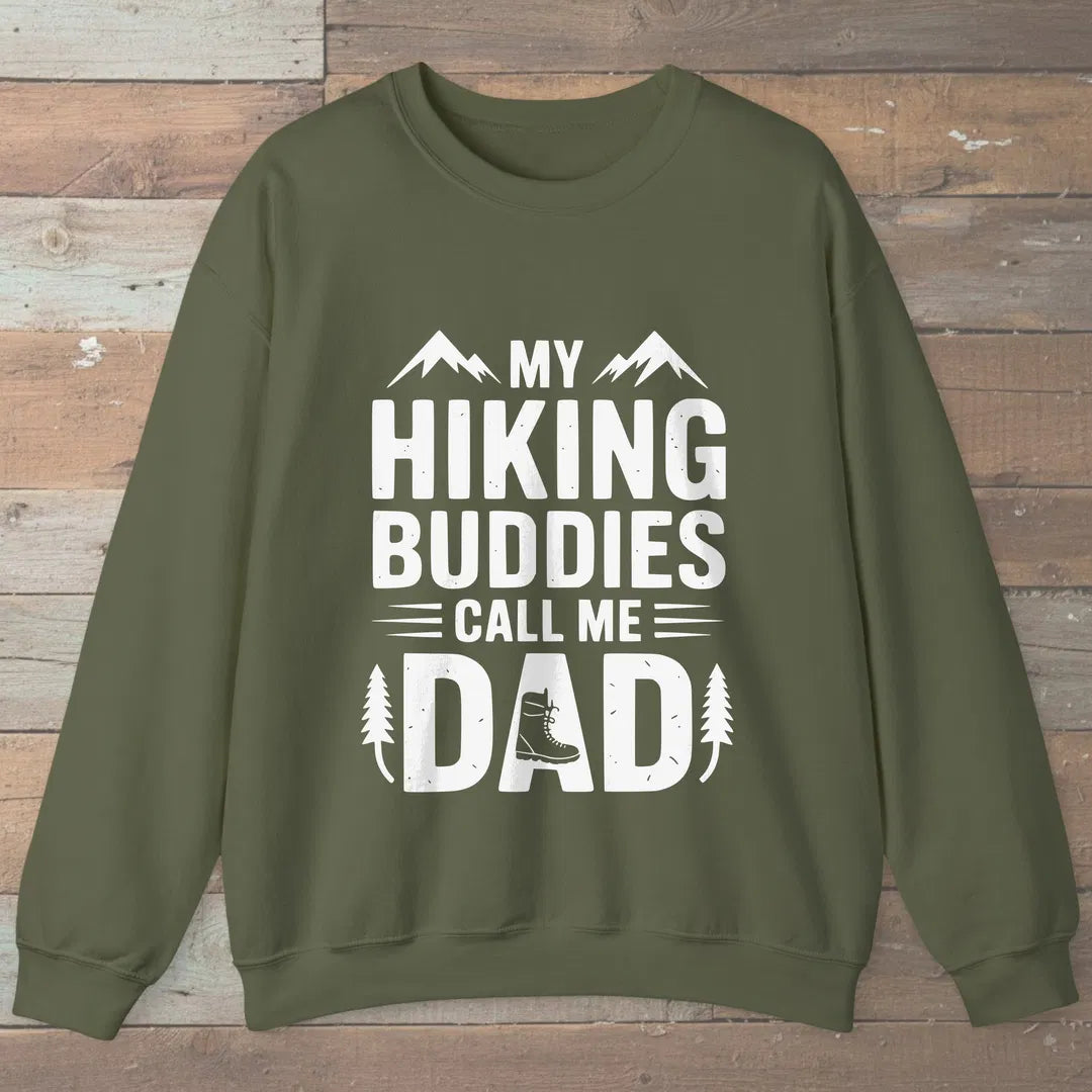 Buddies Call Me Dad Sweatshirt Military Green Outdoor Nature Tee