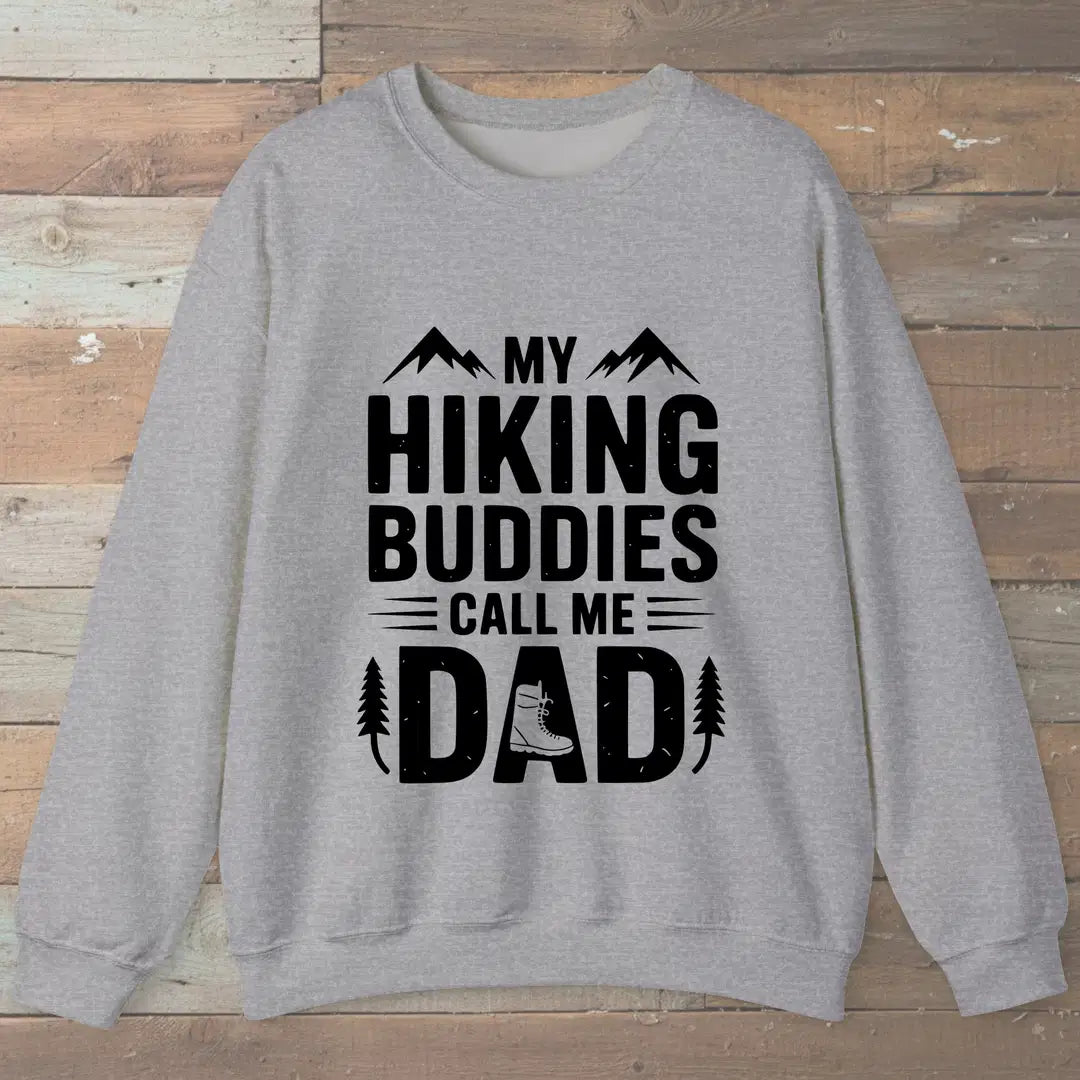 Buddies Call Me Dad Sweatshirt Sport Grey Outdoor Nature Tee