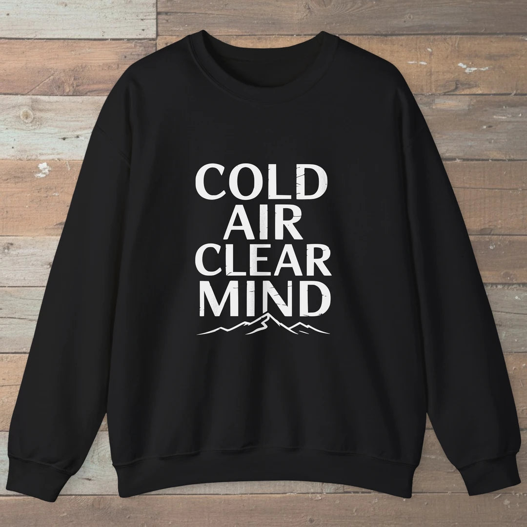 Cold Air Clear Mind Sweatshirt