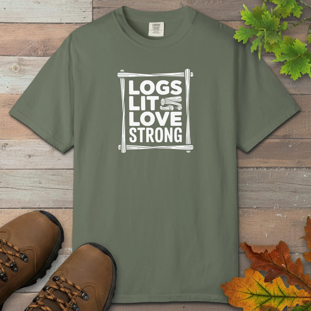 Logs Lit Love Strong T-Shirt