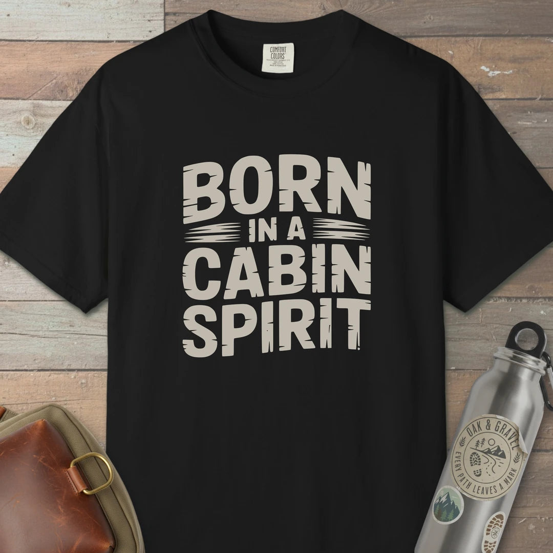 Born In A Cabin Spirit T-Shirt