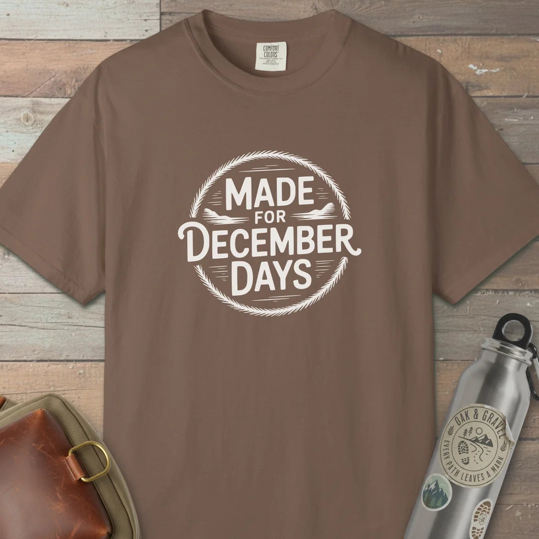 Made For December Days T-Shirt Espresso Outdoor Nature Tee