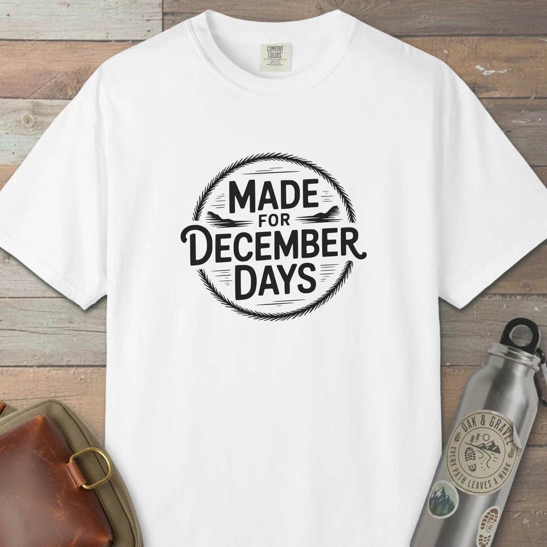 Made For December Days T-Shirt White Outdoor Nature Tee