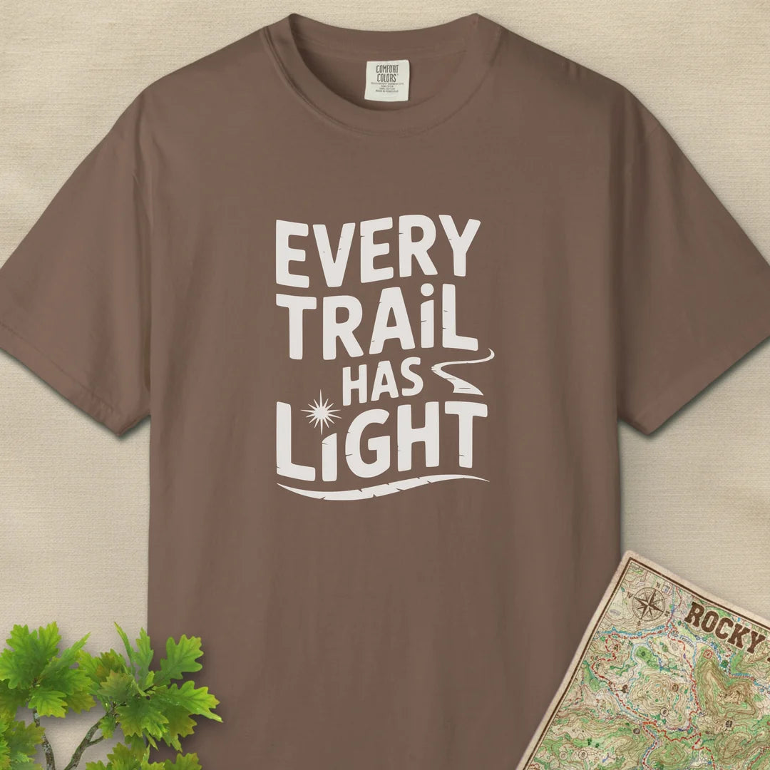 Every Trail Has Light T-Shirt