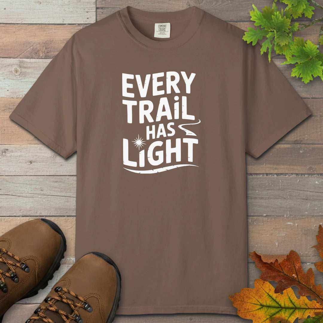 Every Trail Has Light T-Shirt