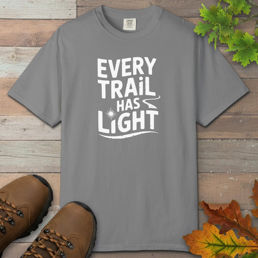 Every Trail Has Light T-Shirt