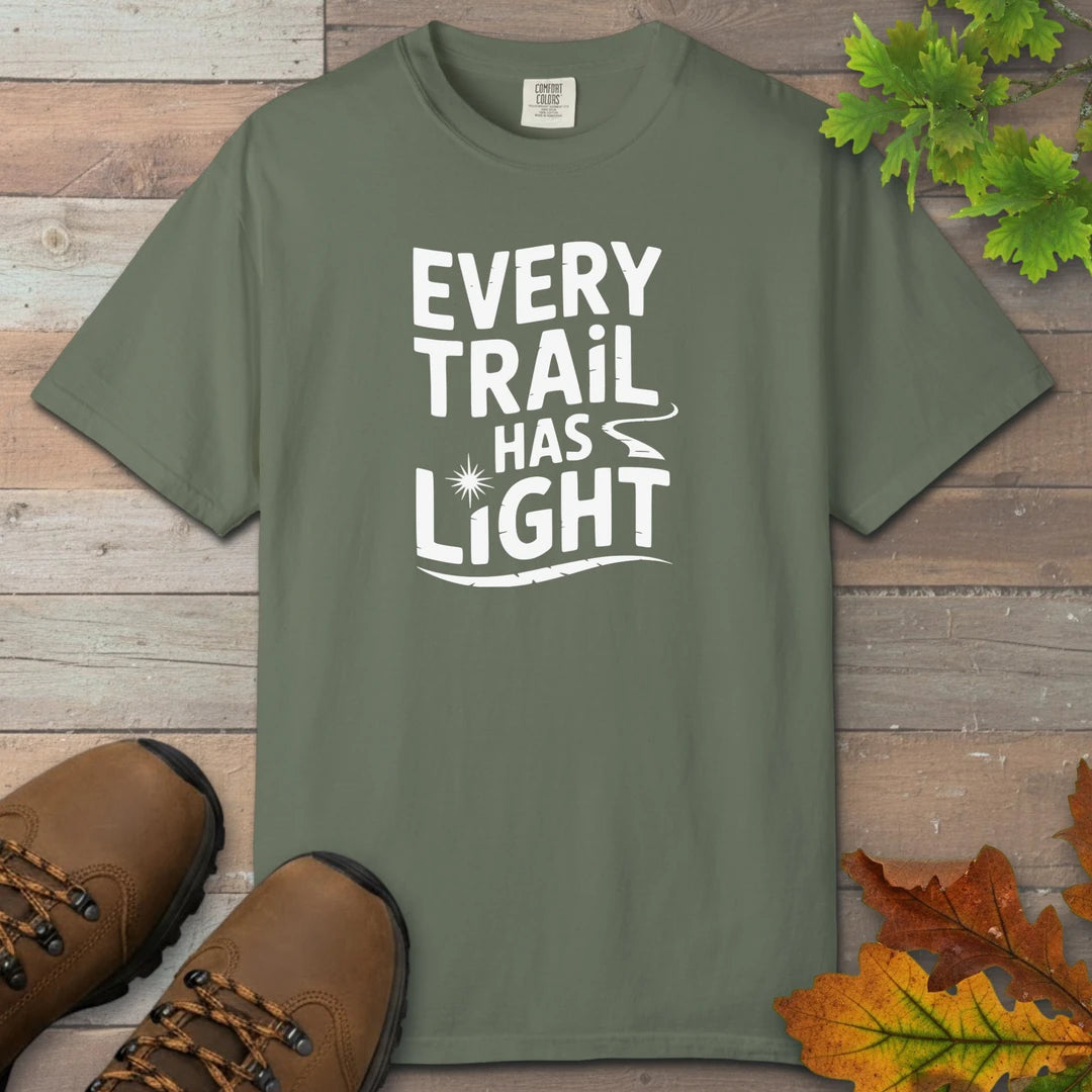 Every Trail Has Light T-Shirt