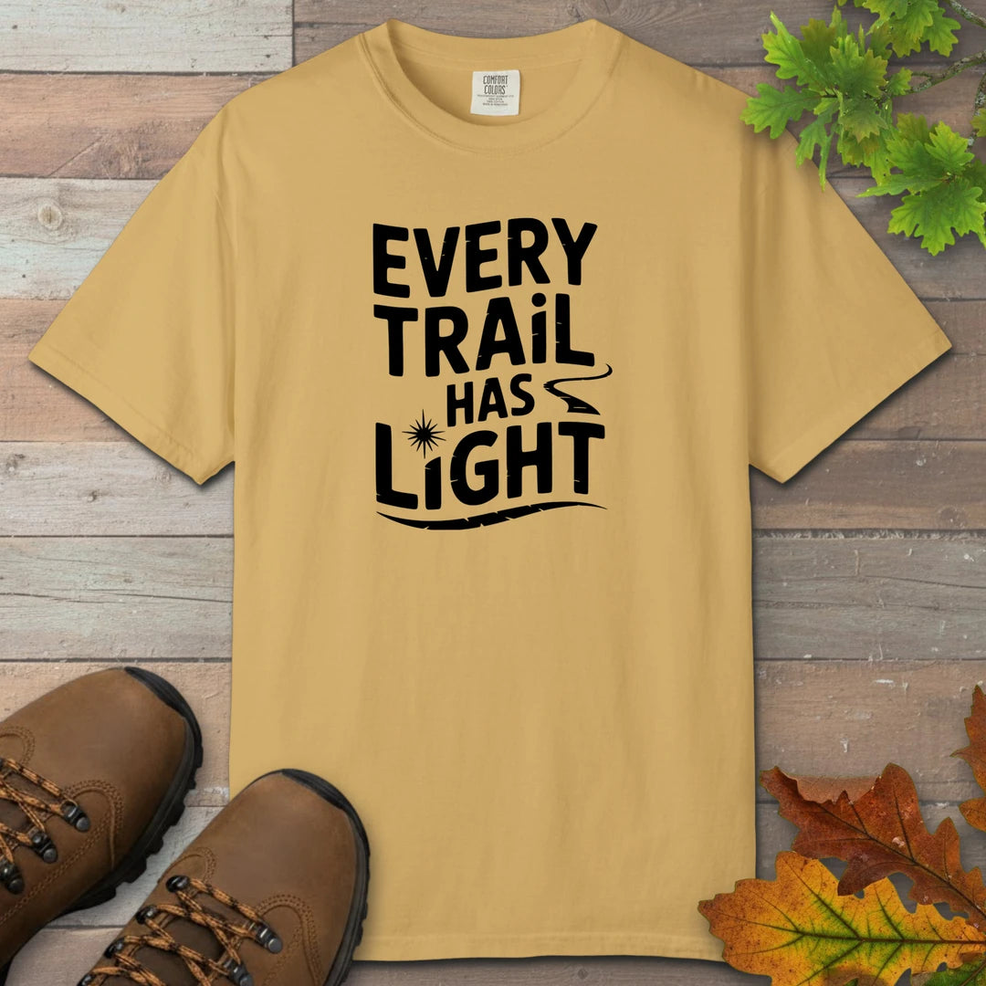 Every Trail Has Light T-Shirt