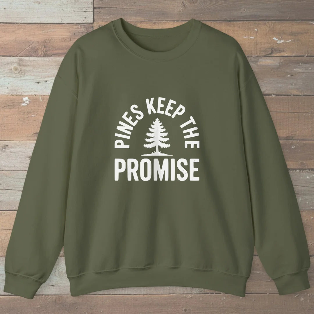 Pines Keep The Promise Sweatshirt