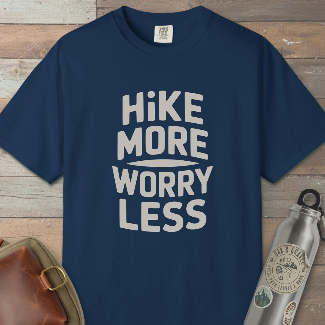 Hike More Worry Less T-Shirt