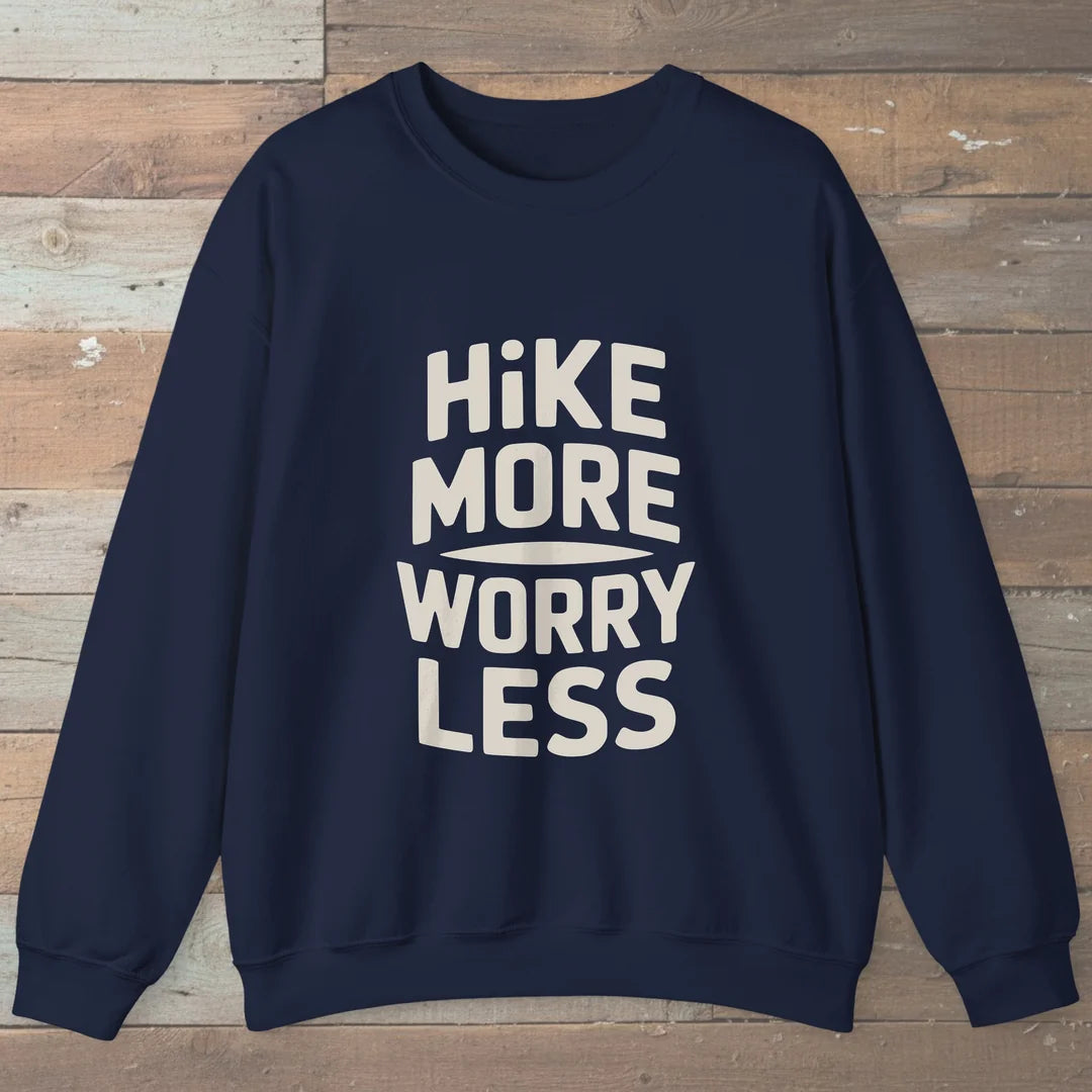 Hike More Worry Less Sweatshirt