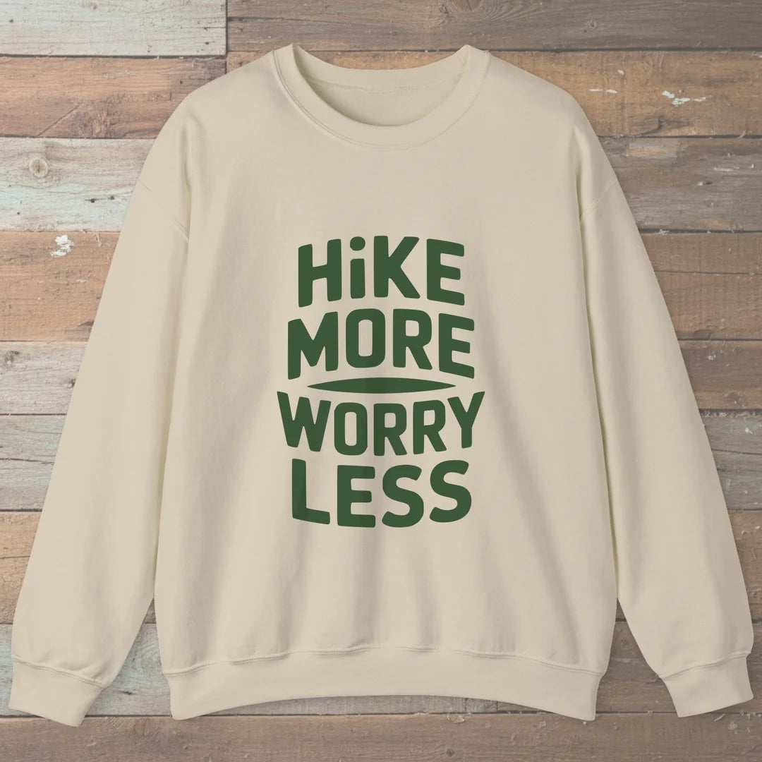 Hike More Worry Less Sweatshirt
