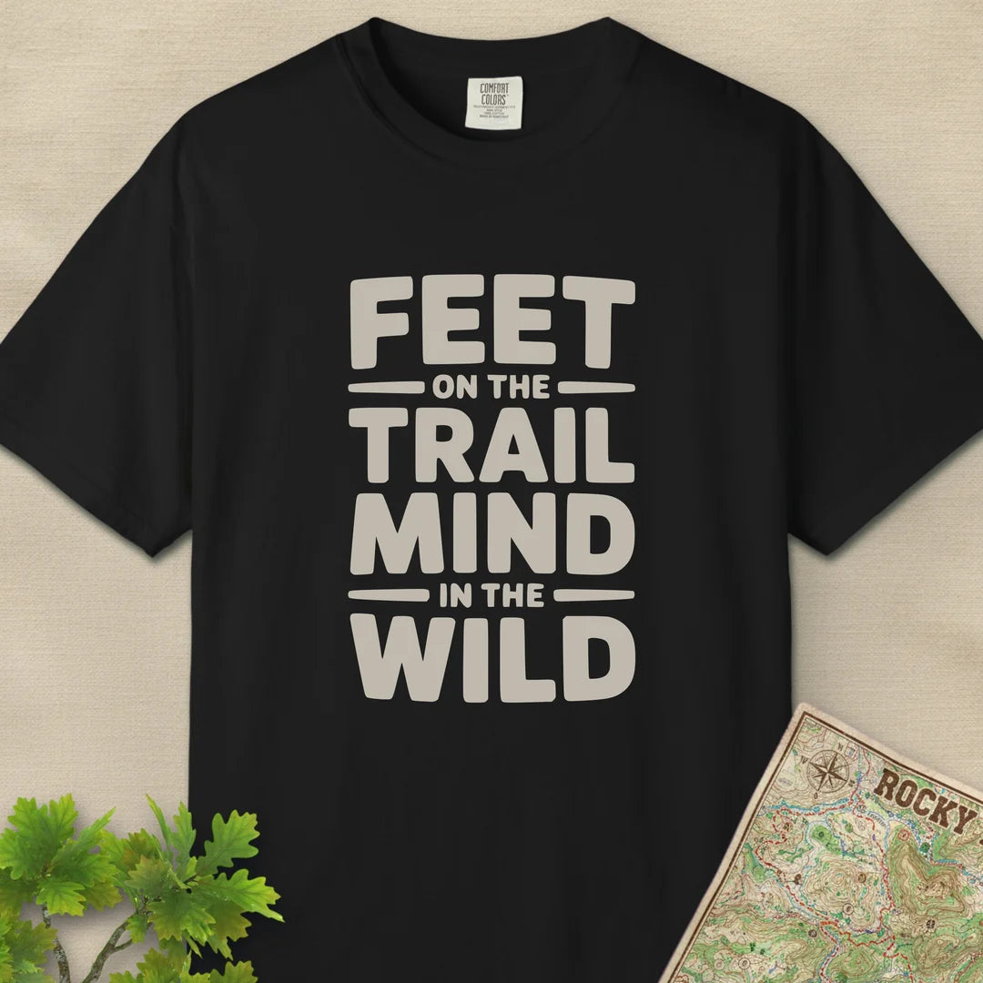Feet On The Trail Mind In The Wild T-Shirt
