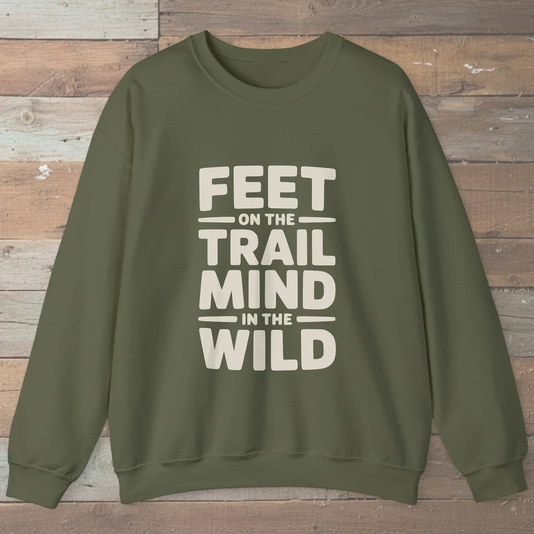 Feet On The Trail Mind In The Wild Sweatshirt