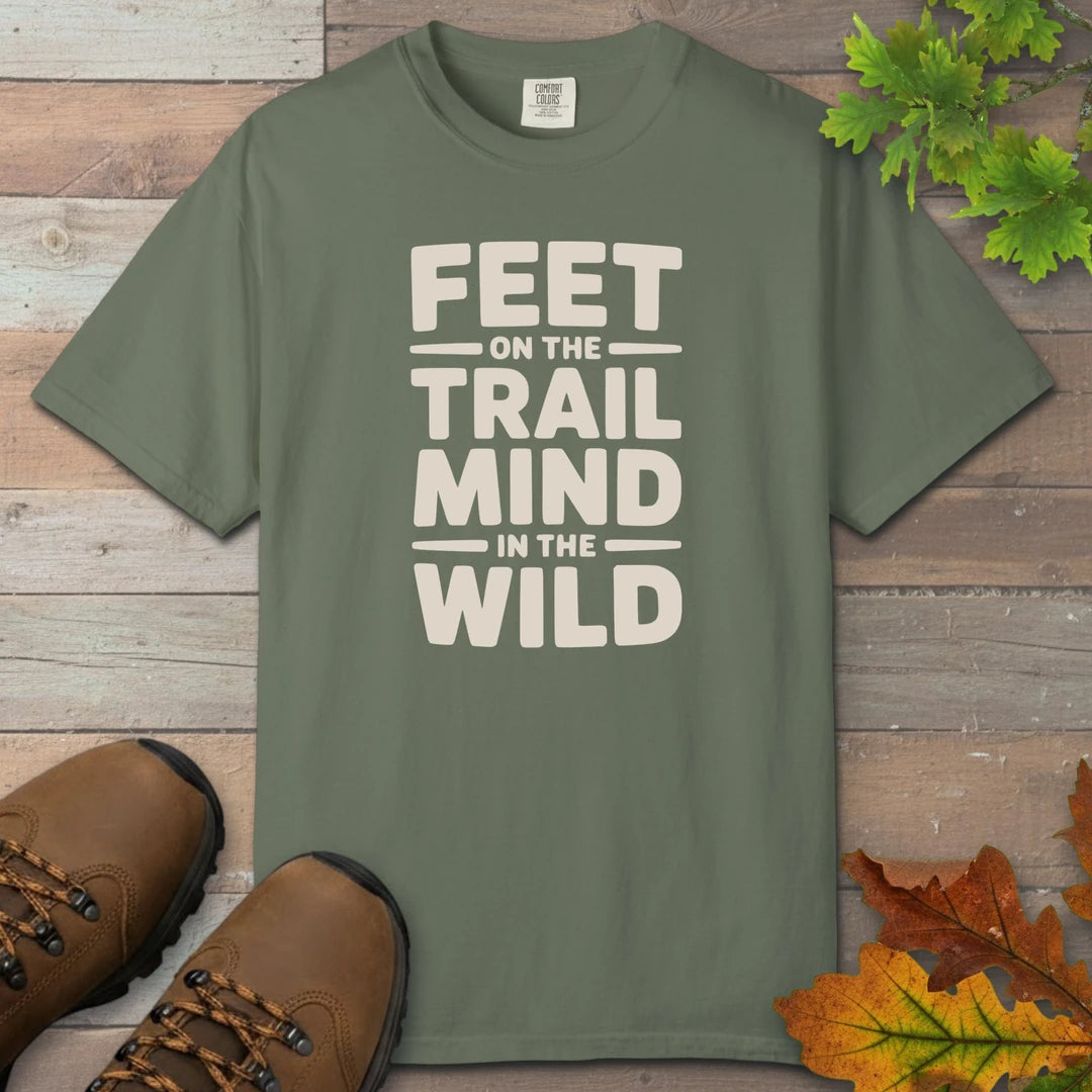 Feet On The Trail Mind In The Wild T-Shirt