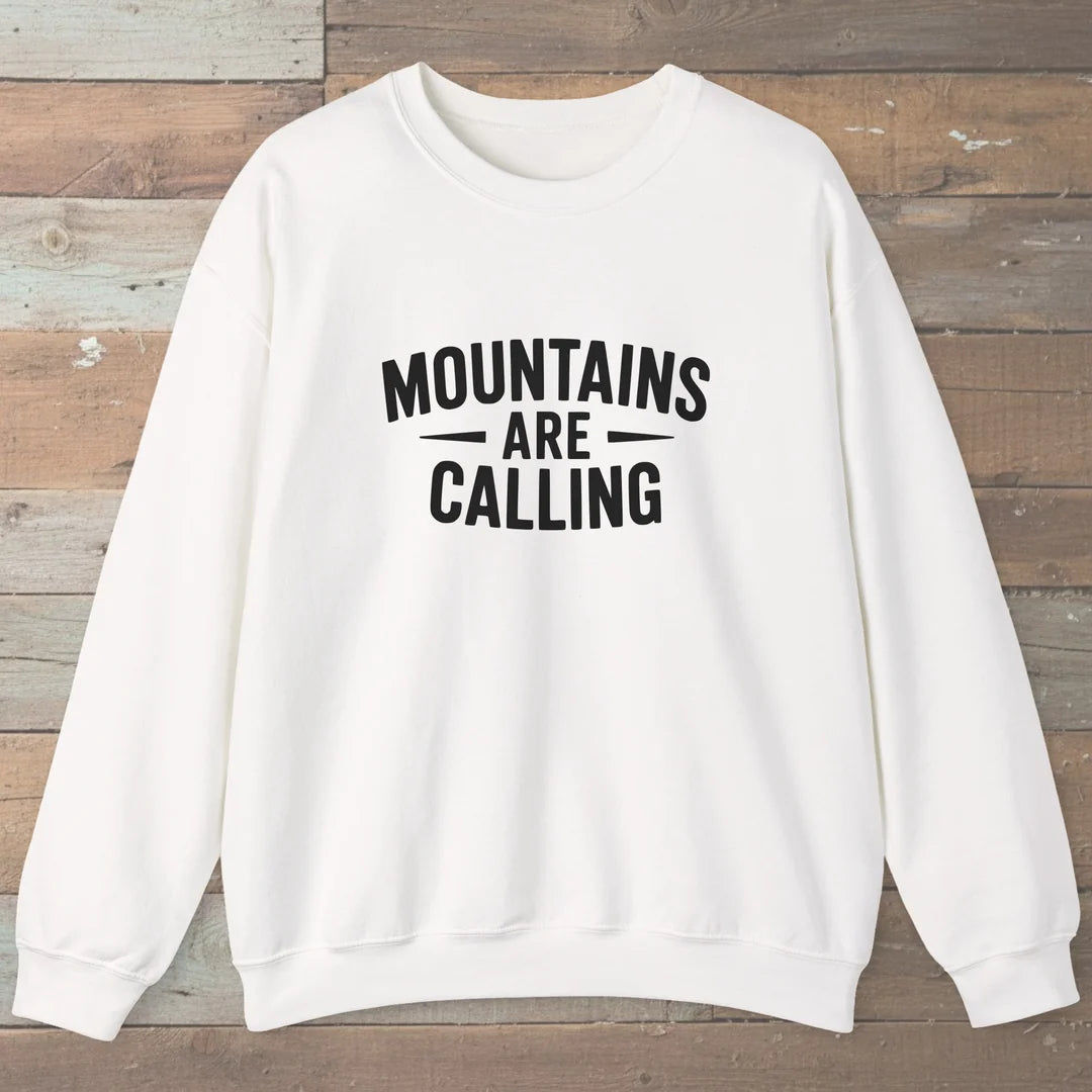 Mountains Are Calling Sweatshirt