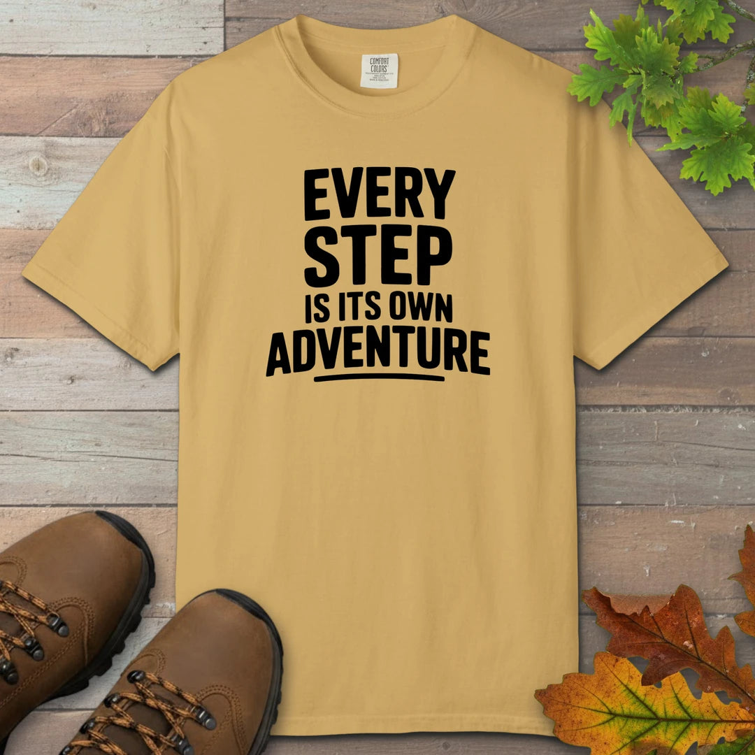 Every Step Is Its Own Adventure T-Shirt