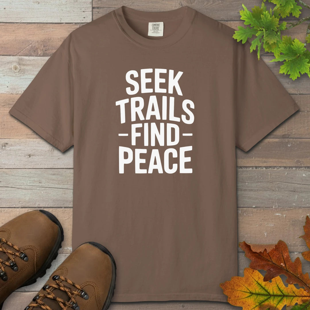 Seek Trails Find Peace T-Shirt