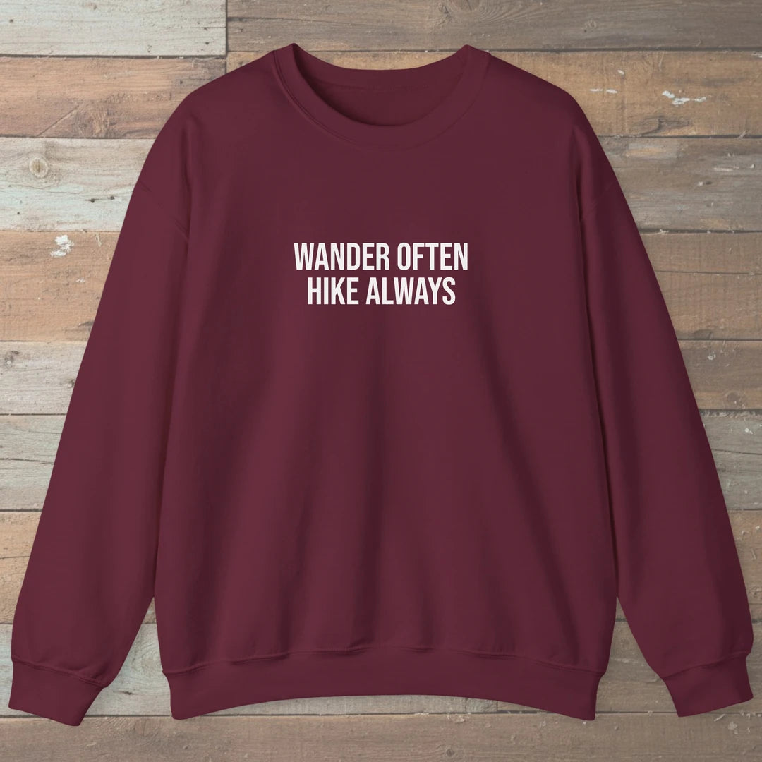 Wander Often Hike Always Sweatshirt