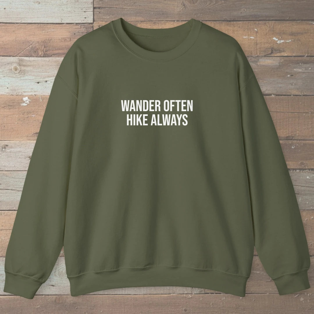 Wander Often Hike Always Sweatshirt