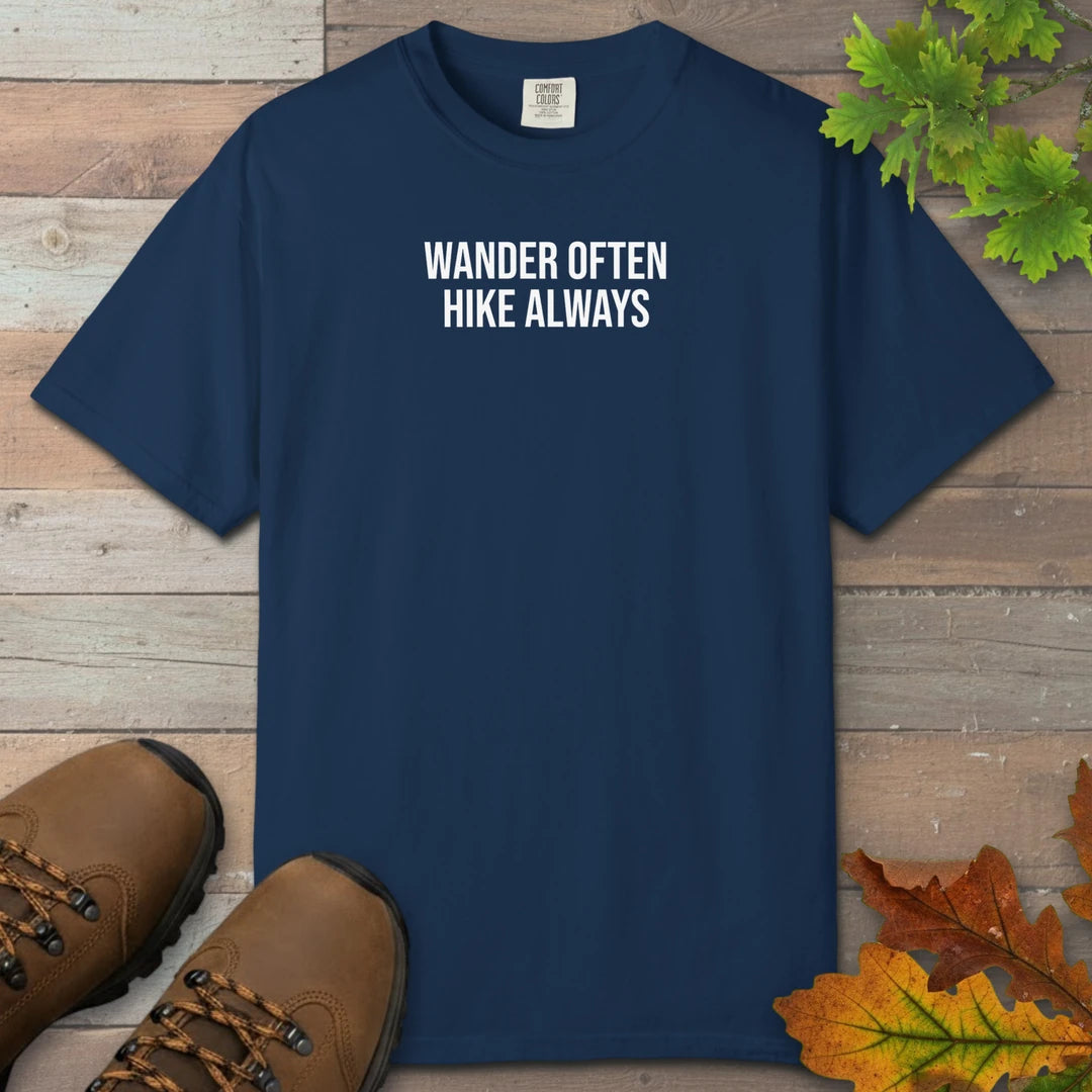 Wander Often Hike Always T-Shirt