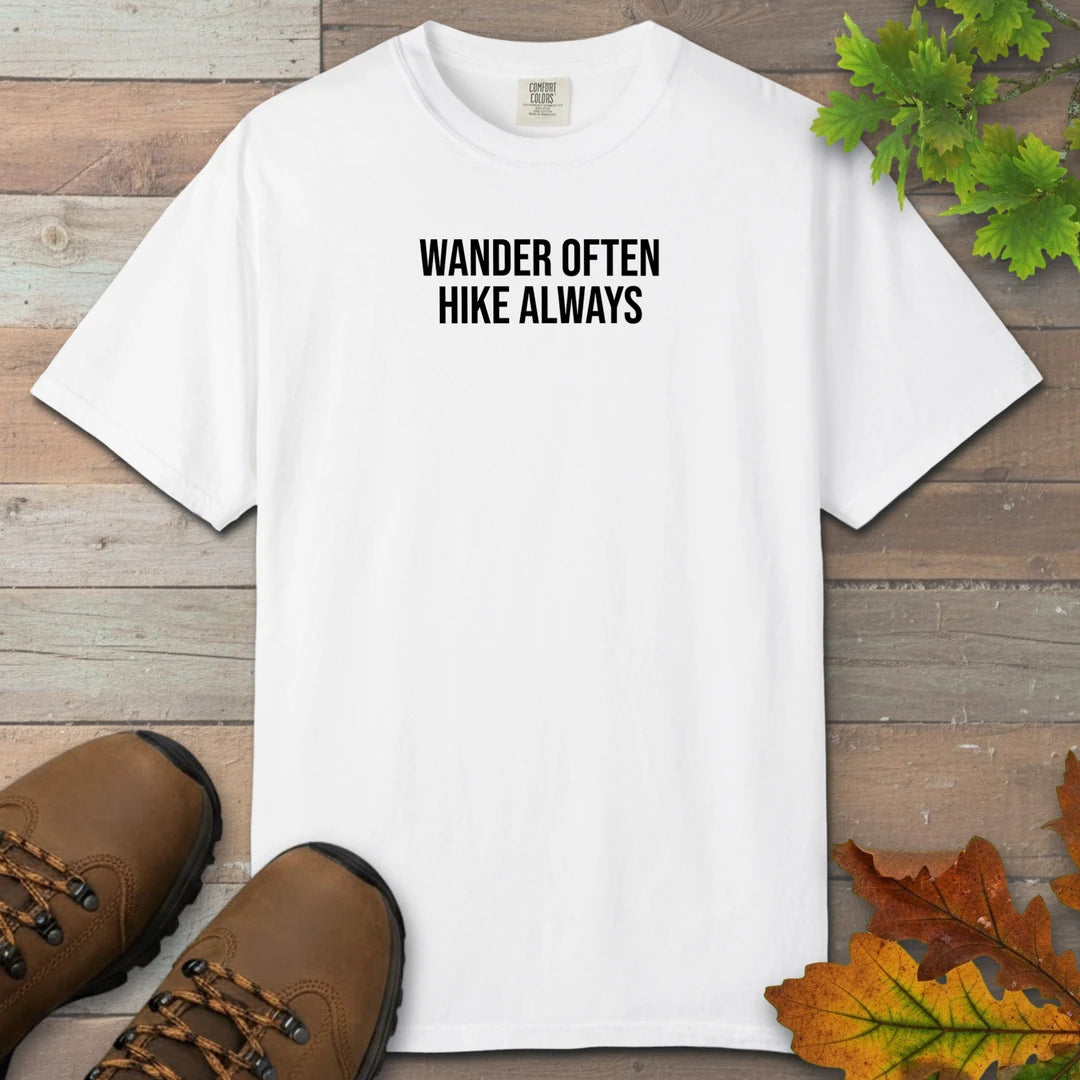 Wander Often Hike Always T-Shirt
