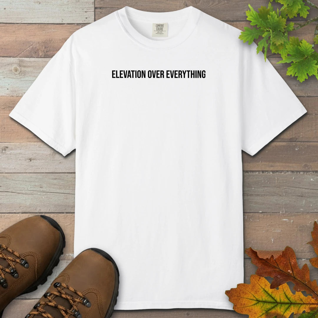 Elevation Over Everything T-Shirt