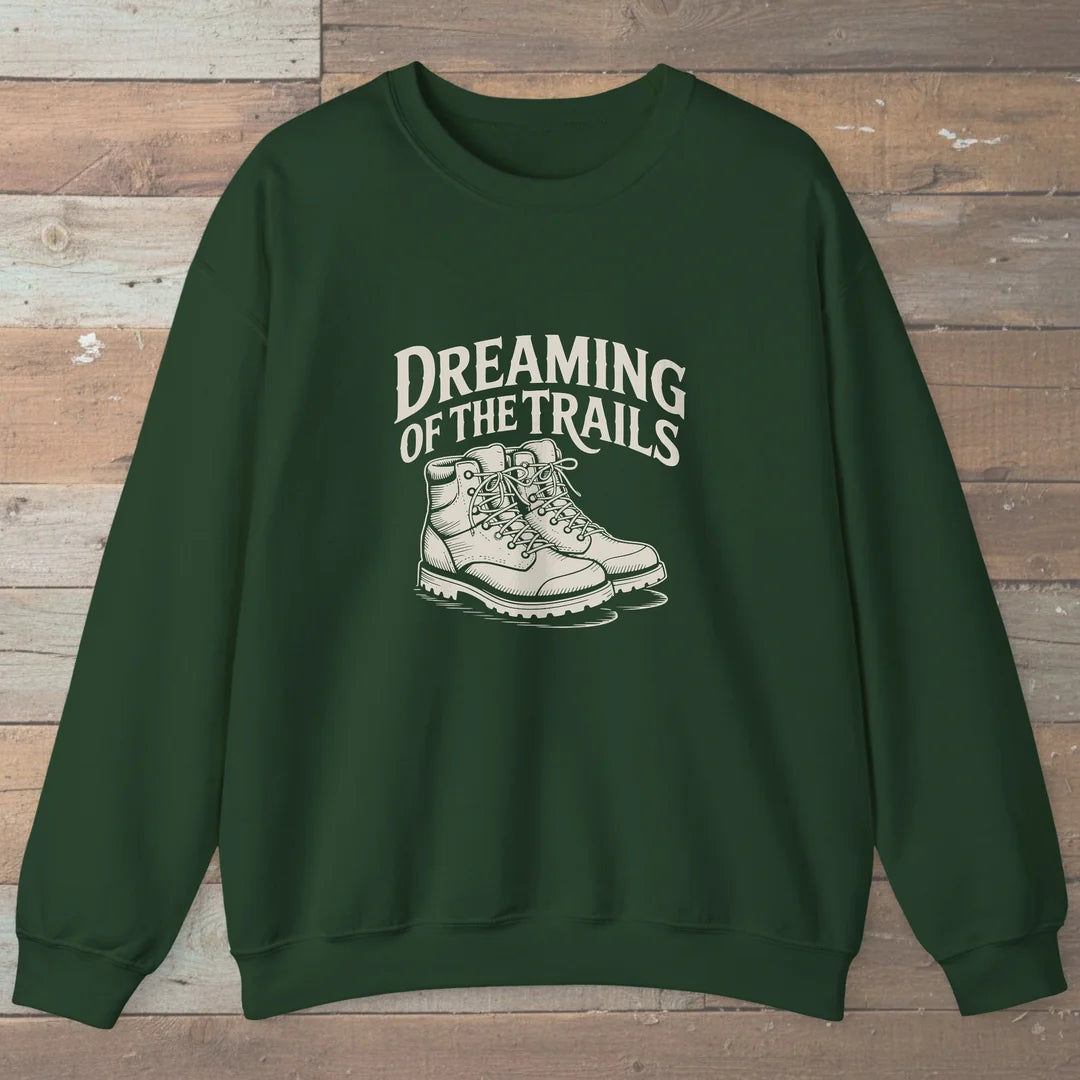 Dreaming Of The Trails Sweatshirt