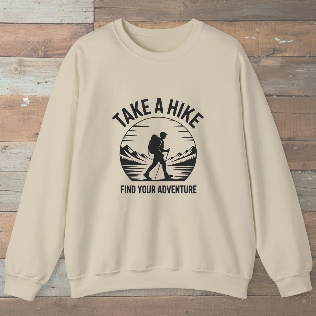 Take A Hike Find Your Adventure Sweatshirt