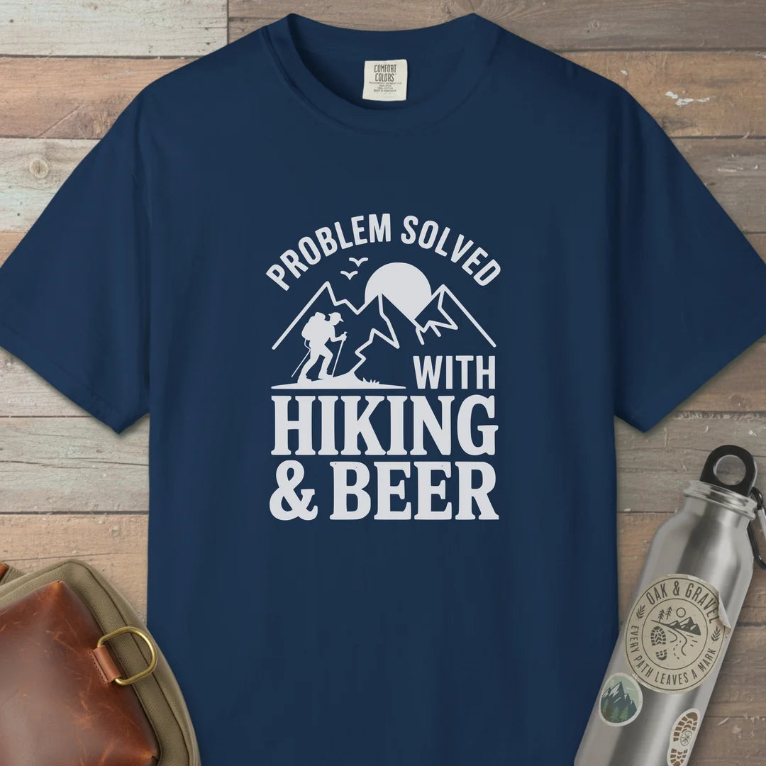 Problem Solved With Hiking And Beer T-Shirt