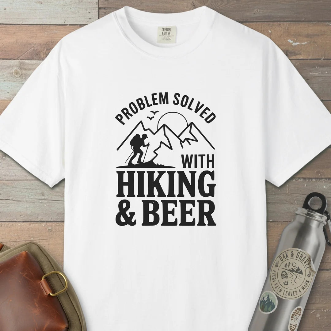 Problem Solved With Hiking And Beer T-Shirt