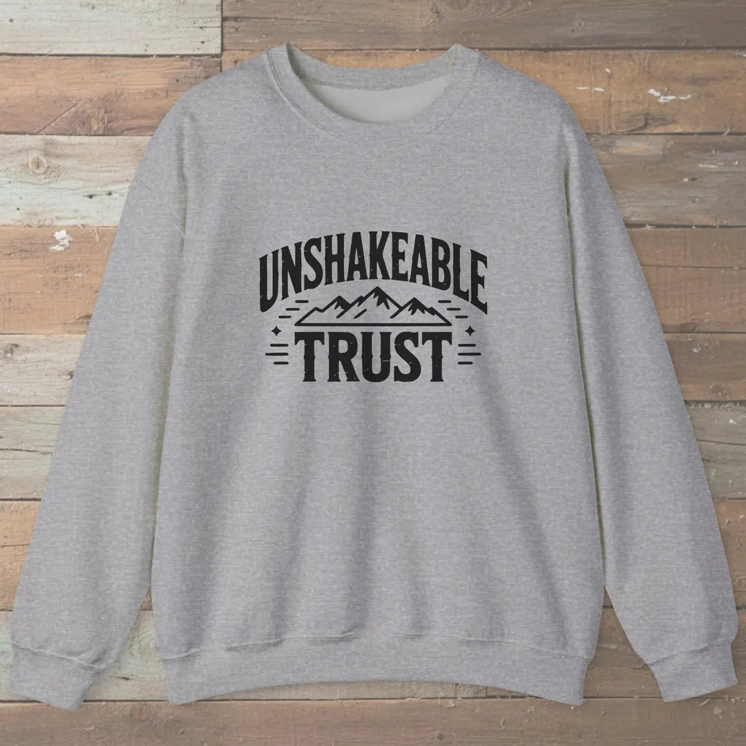 Unshakeable Trust Sweatshirt