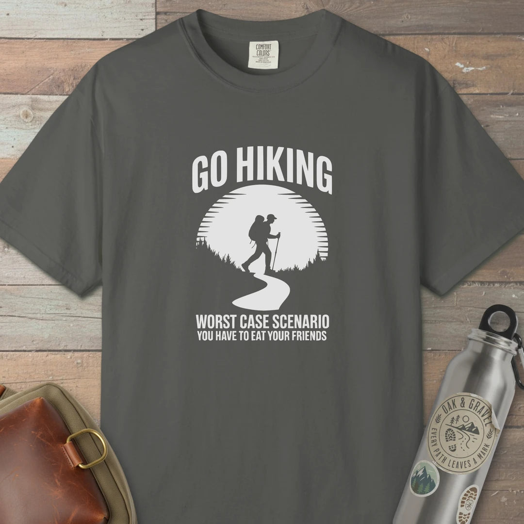 Go Hiking Worst Case Scenario T-Shirt