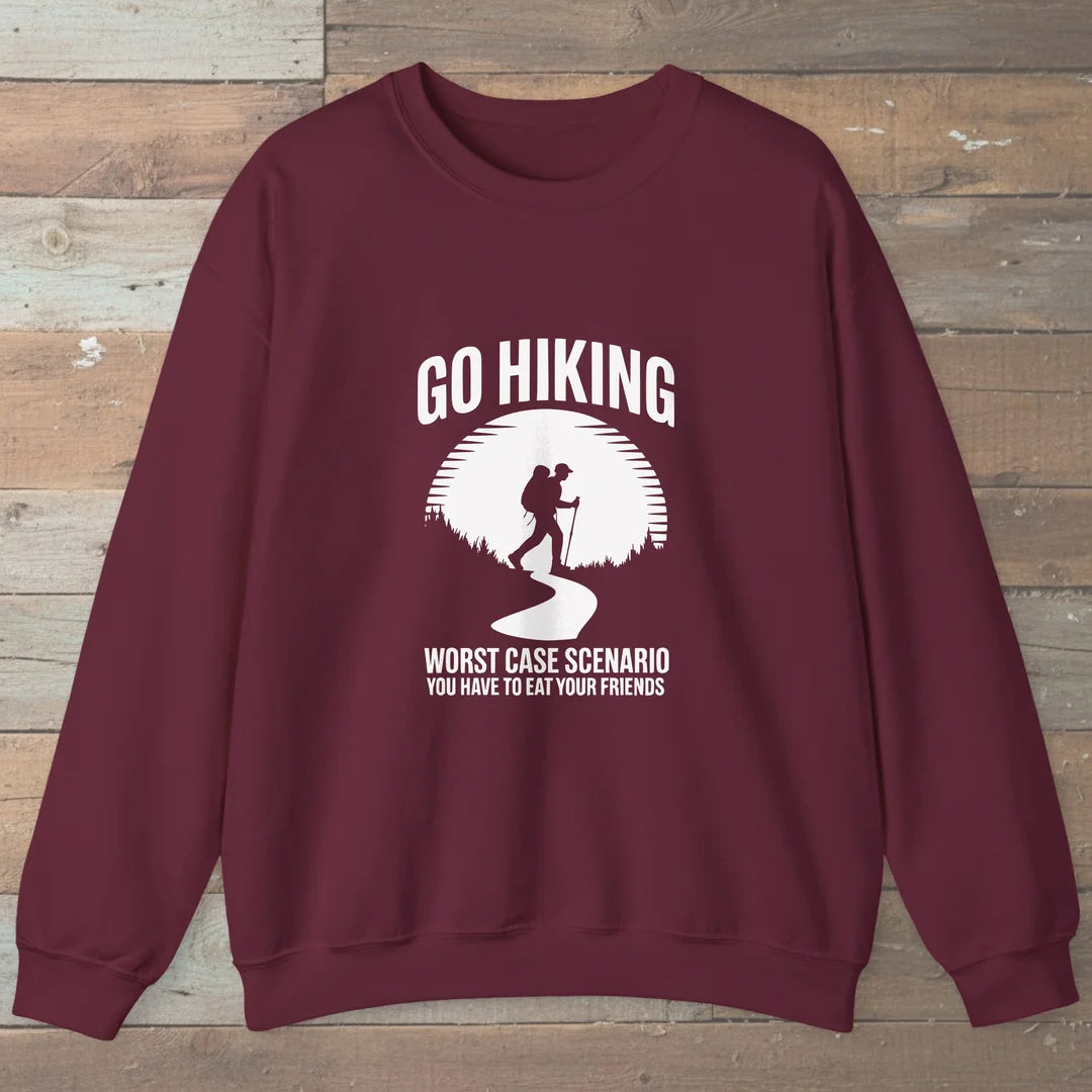 Go Hiking Worst Case Scenario Sweatshirt