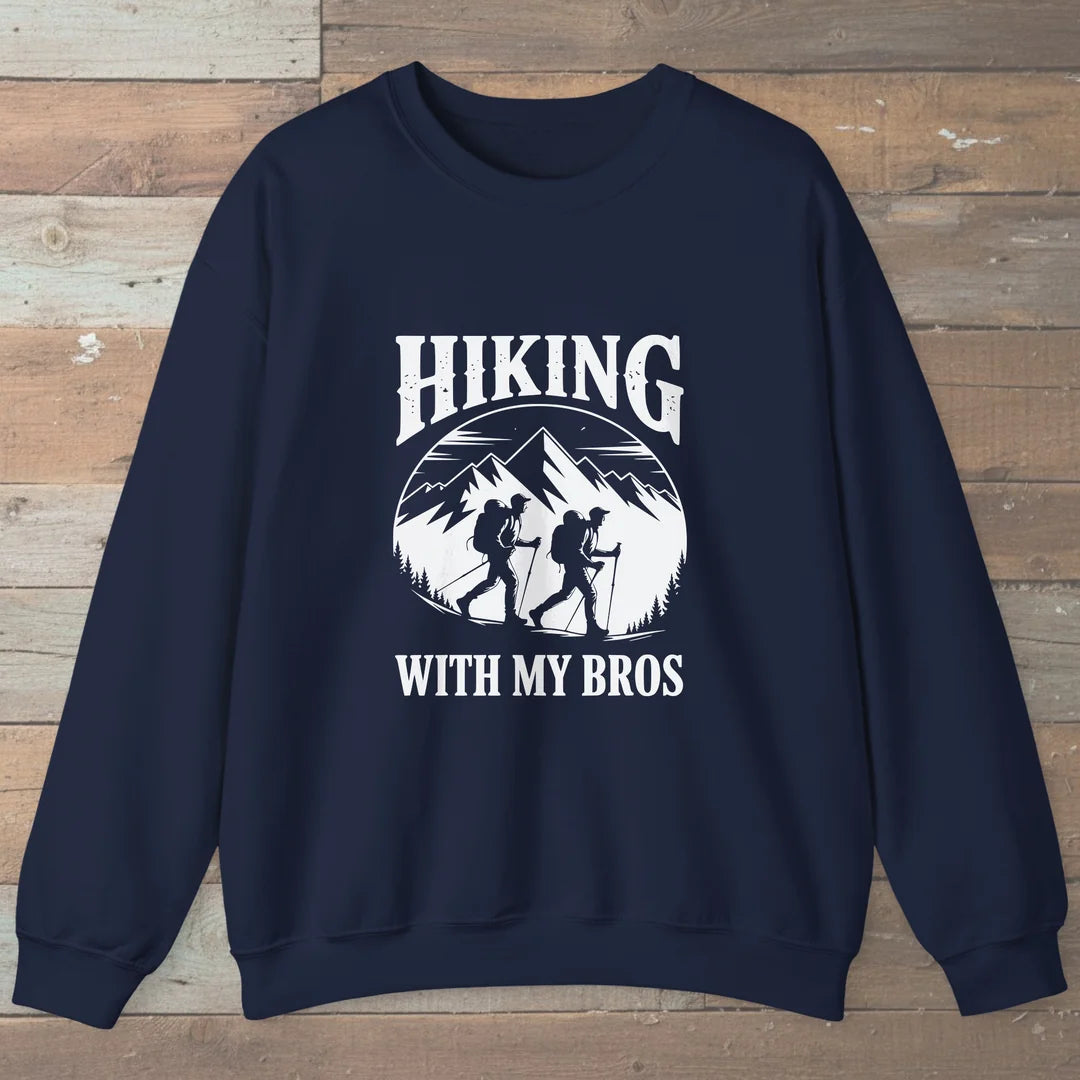 Hiking With My Bros Sweatshirt