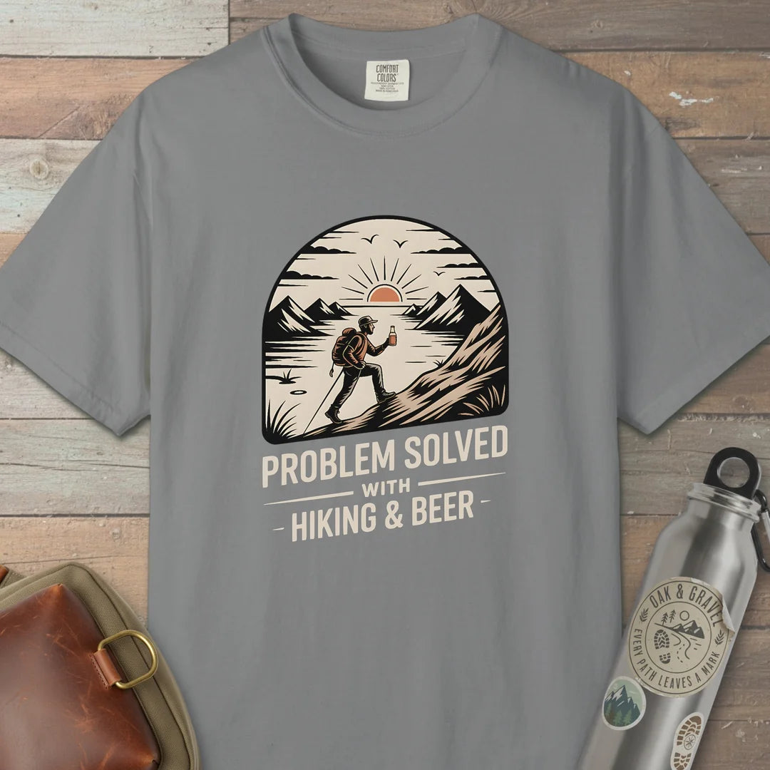 Problem Solved! With Hiking And Beer T-Shirt