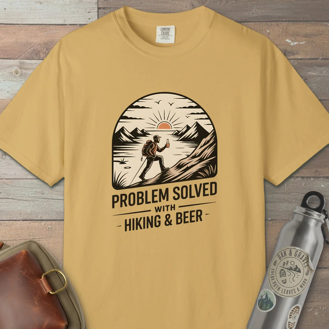 Problem Solved! With Hiking And Beer T-Shirt